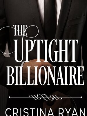 cover image of The Uptight Billionaire